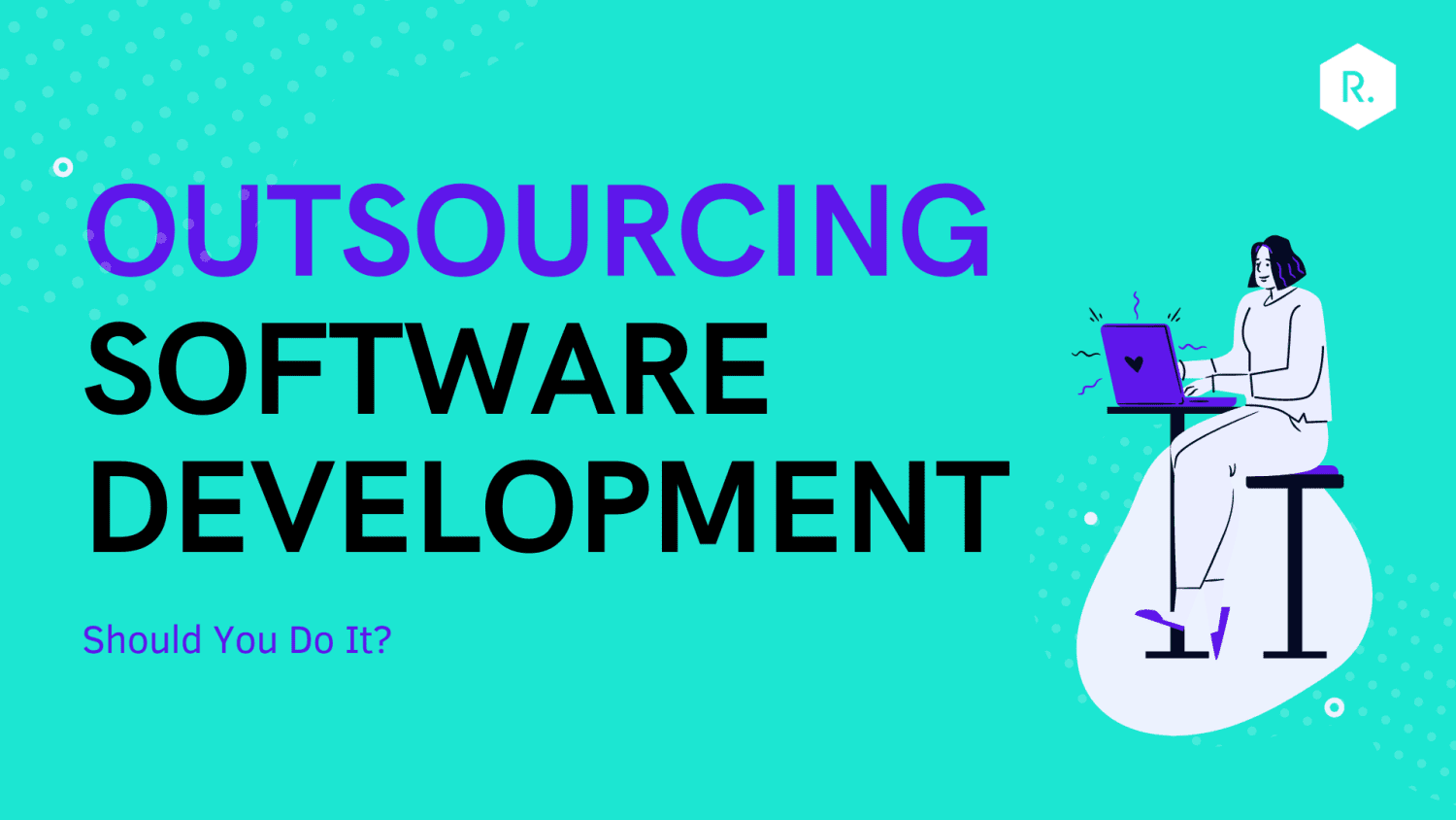 Outsourcing Software Development in Finland: Should You Do It? - 2021 Update